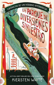 Title: Un parque de diversiones siniestro, Author: Kiersten White