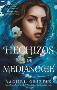 Title: Hechizos de medianoche, Author: Rachel Griffin