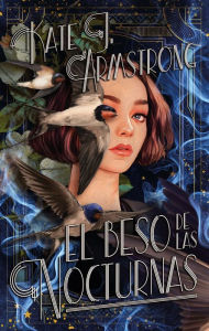 Title: Beso de las nocturnas, El, Author: Kate J. Armstrong