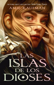 Title: Islas de los dioses, Las, Author: Amie Kaufman