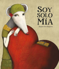 Title: Soy solo mía, Author: Raquel Díaz Reguera