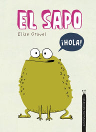 Title: El sapo, Author: Elise Gravel