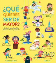 Title: ¿Qué quieres ser de mayor?, Author: Catherine Barr