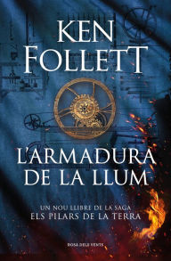 Title: L'armadura de la llum, Author: Ken Follett