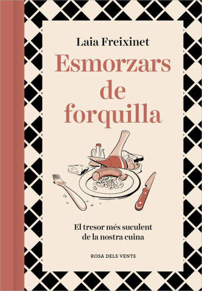 Esmorzars de forquilla: El tresor més suculent de la nostra cuina