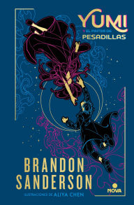 Title: Yumi y el pintor de pesadillas: Una novela del Cosmere / Yumi and the Nightmare Painter, Author: Brandon Sanderson