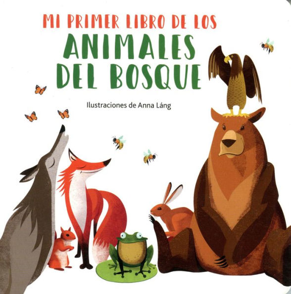 Mi primer libro de los animales del bosque