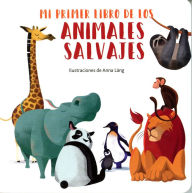 Title: Mi primer libro de los animales salvajes, Author: Various