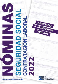 Title: Nóminas, Seguridad Social y Contratación Laboral 2022, Author: Carlos Javier Galán