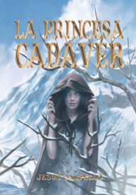Title: La princesa cadaver, Author: Jesús Castelló