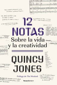 Title: 12 notas: Sobre la vida y la creatividad, Author: Quincy Jones