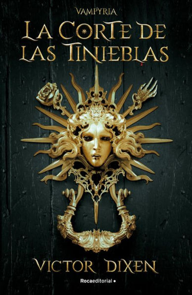 Vampyria. La corte de las tinieblas / Vampyria Saga Book 1: The Court of Shadows