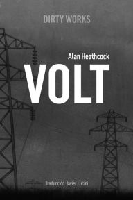 Title: Volt, Author: Alan Heathcock