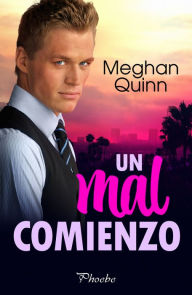 Title: Un mal comienzo / A Not So Meet Cute, Author: Meghan Quinn