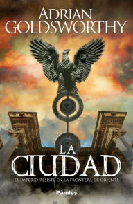 Title: La ciudad, Author: Adrian Goldsworthy