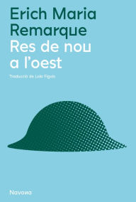 Title: Res de nou a l'oest, Author: Erich Maria Remarque