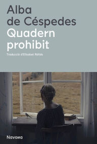 Title: Quadern prohibit, Author: Alba de Céspedes