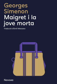 Title: Maigret i la jove morta, Author: Georges Simenon