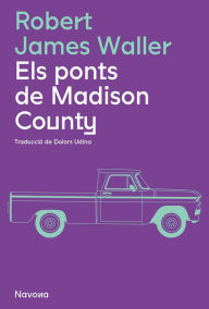 Title: Els ponts de Madison County, Author: Robert James Waller