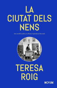 Title: La ciutat dels nens, Author: Teresa Roig