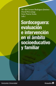 Title: Sordoceguera: evaluación e intervención en el ámbito socioeducativo y familiar, Author: María del Carmen Rodríguez Jiménez