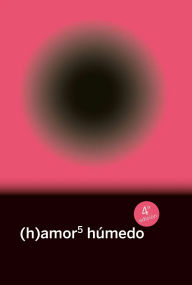 Title: (h)amor 5: húmedo, Author: Iranzu Varela
