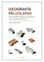 Geografía del colapso: Límites estructurales y ecológicos de la ciudad capitalista