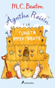 Title: Agatha Raisin y la turista impertinente (Agatha Raisin 6), Author: M. C. Beaton