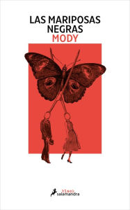 Title: Las mariposas negras, Author: Gabriel Katz (Mody)