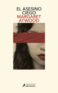 Title: El asesino ciego / The Blind Assassin, Author: Margaret Atwood