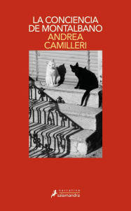 Title: La conciencia de Montalbano (Comisario Montalbano 34), Author: Andrea Camilleri