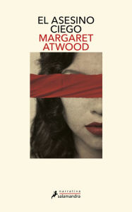 Title: El asesino ciego, Author: Margaret Atwood