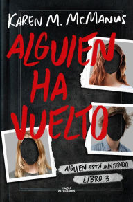 Title: Alguien ha vuelto / One of Us Is Back, Author: Karen M. McManus