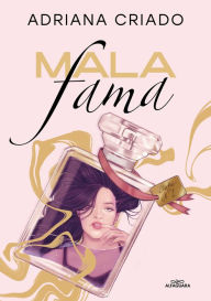 Title: Mala fama / Bad Reputation, Author: Adriana Criado
