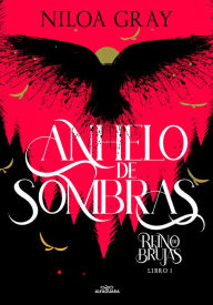 Title: Anhelo de sombras / Longing for Shadows, Author: Niloa Gray