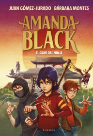 Title: Amanda Black 9 - El camí del ninja, Author: Juan Gómez-Jurado