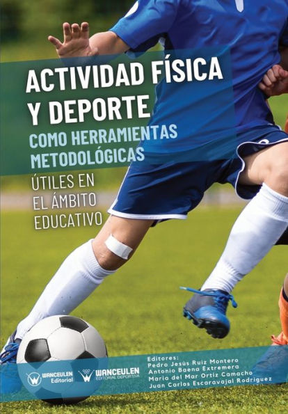 Actividad fï¿½sica y deporte como herramientas metolï¿½gicas ï¿½tiles en el ï¿½mbito educativo