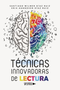 Title: Técnicas innovadoras de lectura, Author: Erik Hannover Díaz Ruiz