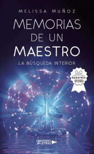 Title: Memorias de un Maestro, Author: Melissa Muñoz