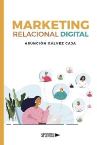 Title: Marketing relacional digital, Author: Asunción Gálvez Caja