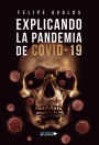 Explicando la Pandemia de Covid-19