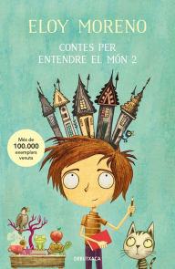 Title: Contes per entendre el món 2, Author: Eloy Moreno