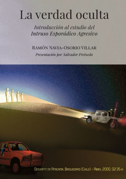 La verdad oculta: Introducción al estudio del Intruso Esporádico Agresivo