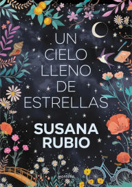 Title: Un cielo lleno de estrellas (Las hermanas Luna 2), Author: Susana Rubio