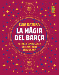 Title: La màgia del Barça, Author: Clea Datura