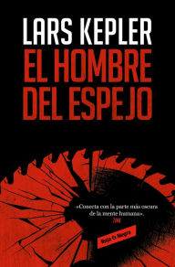 Title: El hombre del espejo / The Mirror Man, Author: Lars Kepler