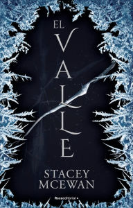 Title: El valle (Los glacianos 1) / Ledge, Author: Stacey McEwan