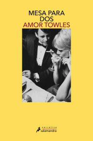 Title: Mesa para dos, Author: Amor Towles