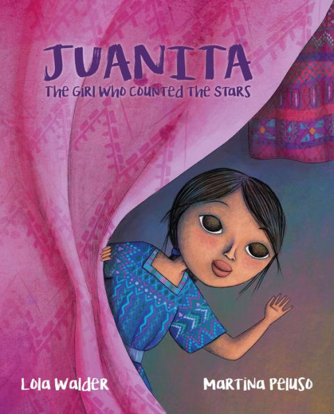 Juanita: the Girl Who Counted Stars