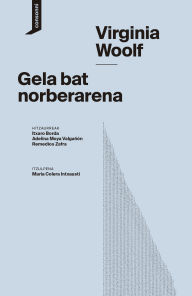 Title: Gela bat norberarena, Author: Virginia Woolf